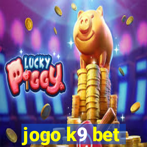 jogo k9 bet